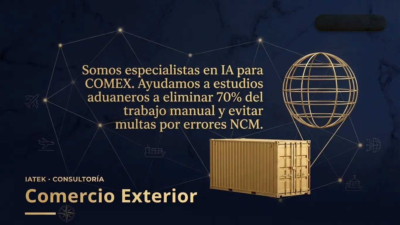 Comercio Exterior - IATEK Consultoría IA